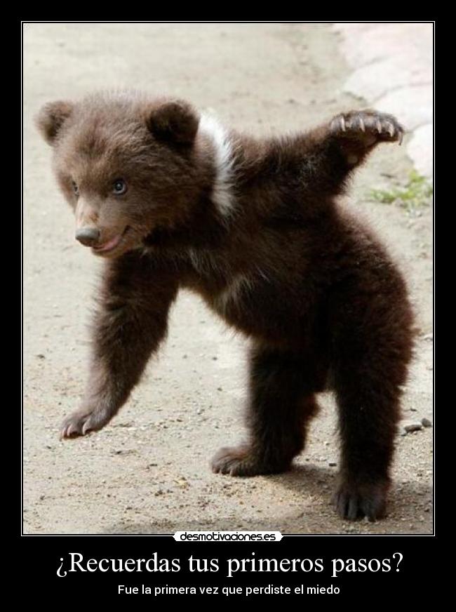 ¿Recuerdas tus primeros pasos? - Fue la primera vez que perdiste el miedo
