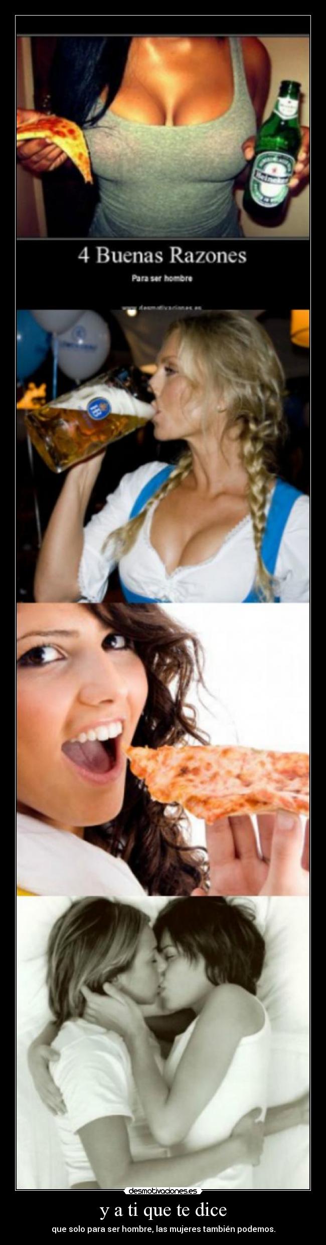 y a ti que te dice - que solo para ser hombre, las mujeres también podemos.
