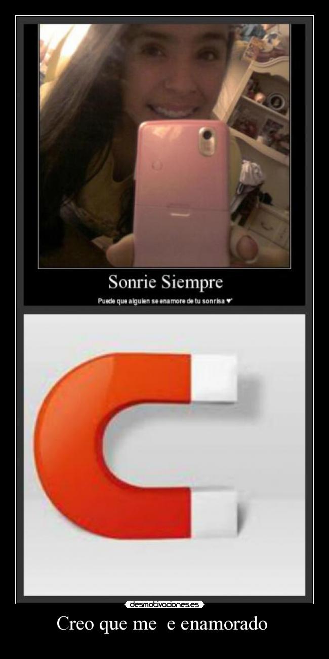 Creo que me  e enamorado  - 