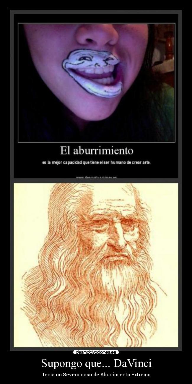 Supongo que... DaVinci -