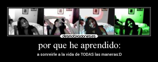 por que he aprendido: -