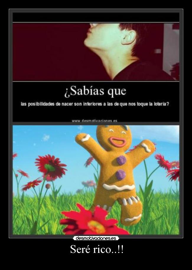 Seré rico..!! -