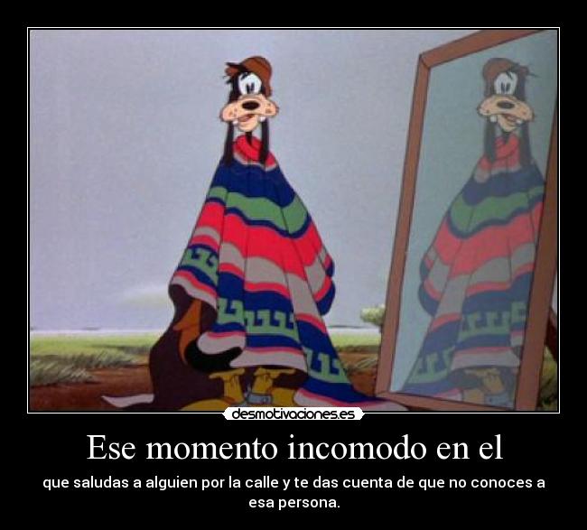 Ese momento incomodo en el - que saludas a alguien por la calle y te das cuenta de que no conoces a esa persona.