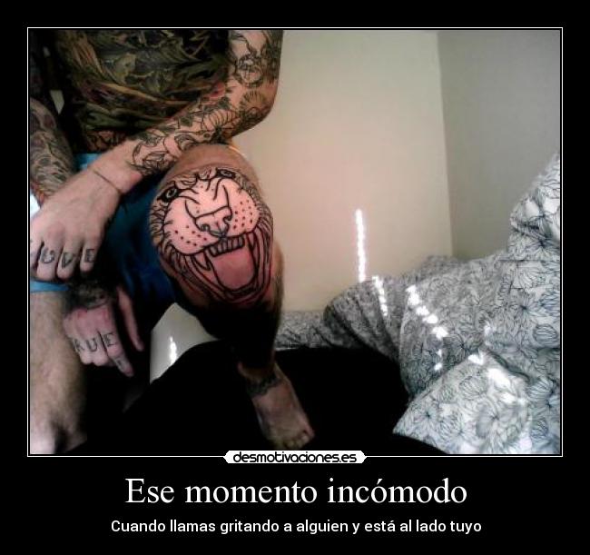 Ese momento incómodo -