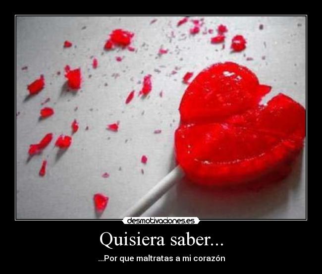 Quisiera saber... -