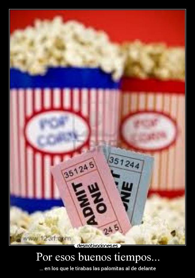 Por esos buenos tiempos... -