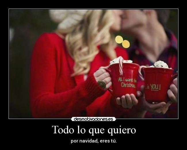 Todo lo que quiero -