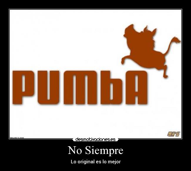 No Siempre - Lo original es lo mejor