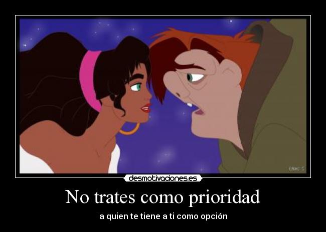 No trates como prioridad - 