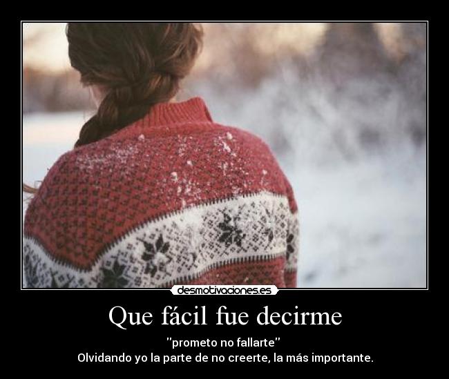 Que fácil fue decirme -