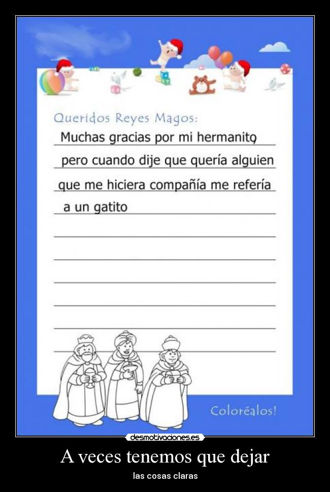 A veces tenemos que dejar - las cosas claras