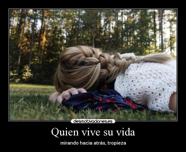 Quien vive su vida - 