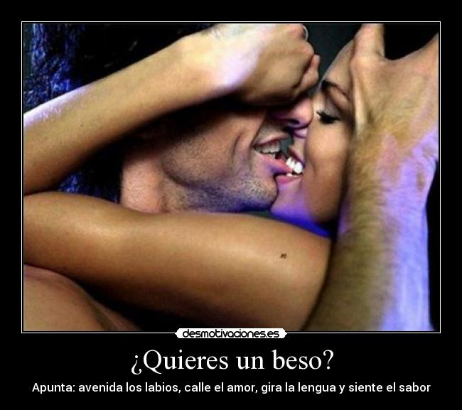 ¿Quieres un beso? - 