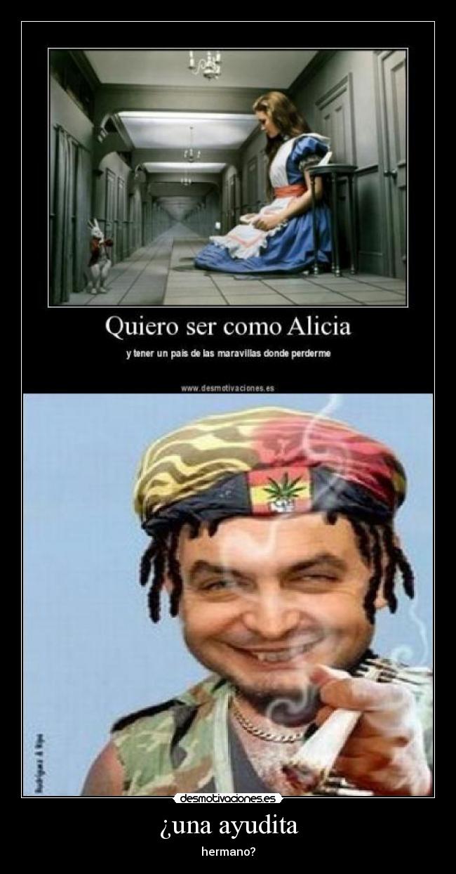 ¿una ayudita - hermano?