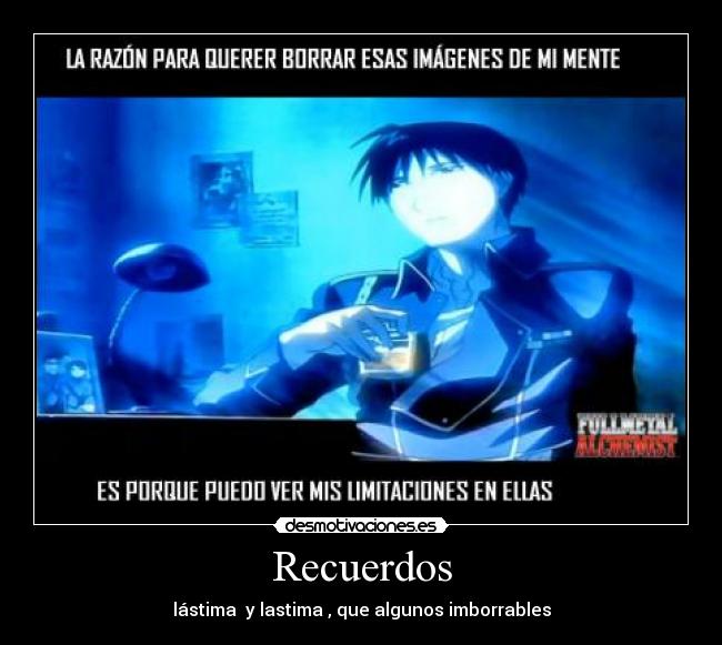 Recuerdos - lástima y lastima , que algunos imborrables