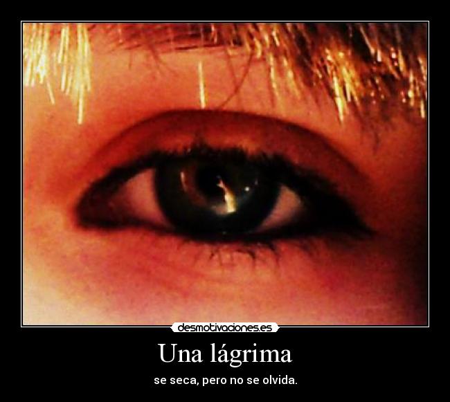 Una lágrima -