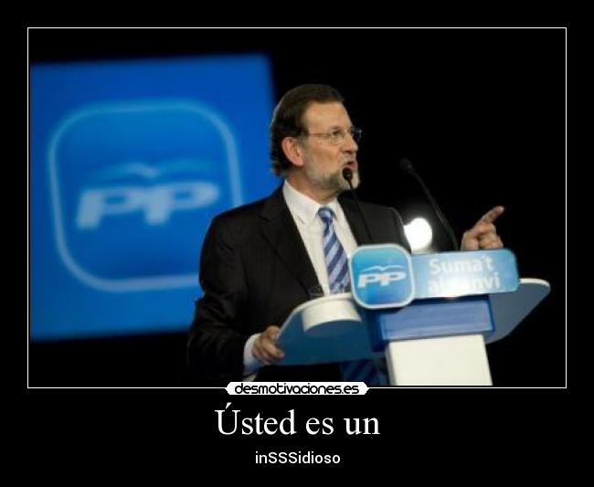 Ústed es un - inSSSidioso