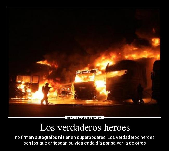 carteles bomberos heroes superpoderes ostias par cojones desmotivaciones