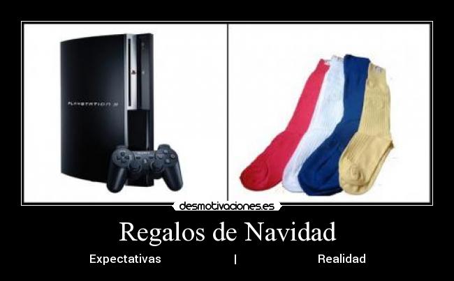 Regalos de Navidad - Expectativas                          |                             Realidad