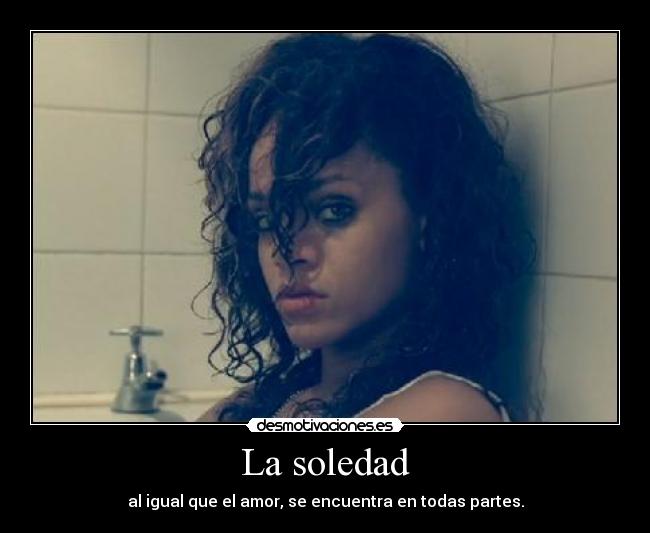 La soledad -