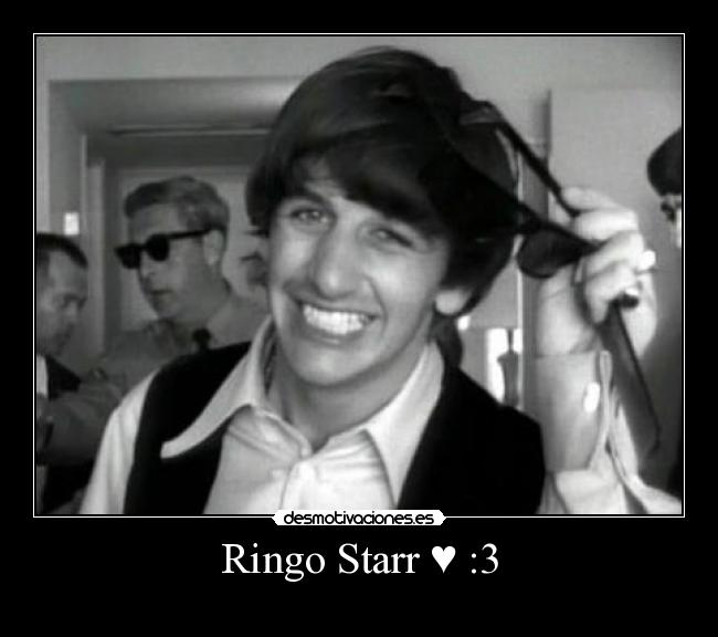 Ringo Starr ♥ :3 - 
