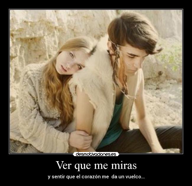 Ver que me miras - 