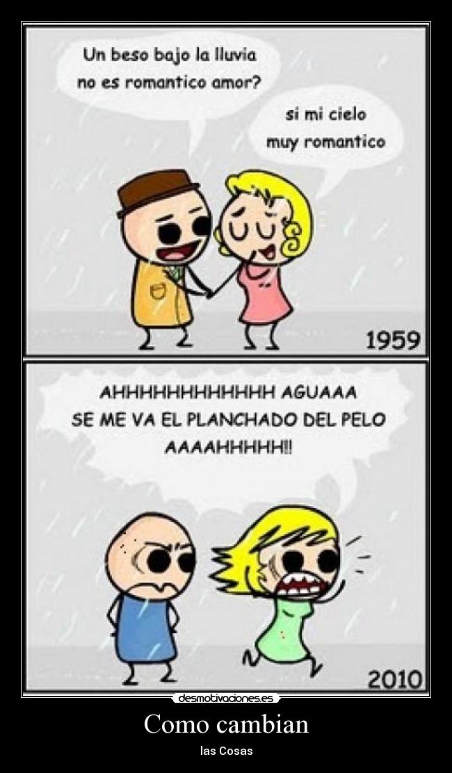 Como cambian -