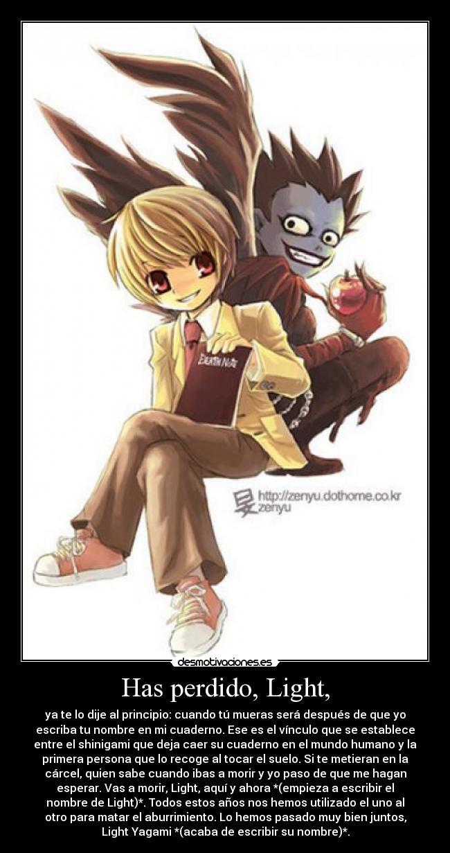 Has perdido, Light, - 