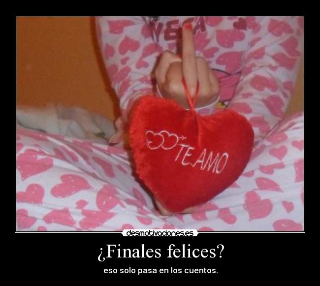 ¿Finales felices? -