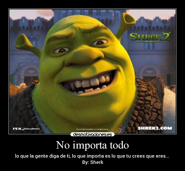 carteles importa que gente diga que importa que creas desmotivaciones