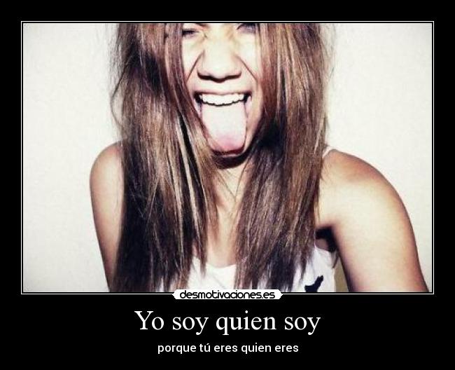 Yo soy quien soy - 