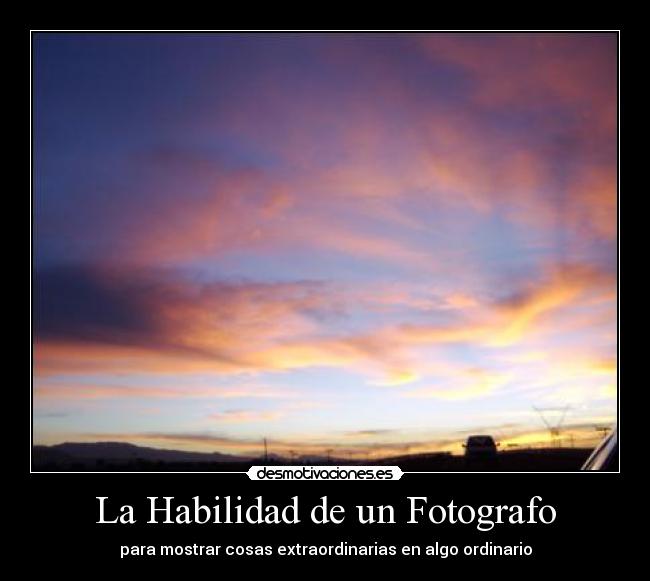 La Habilidad de un Fotografo -