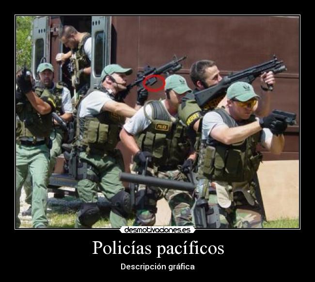 Policías pacíficos - Descripción gráfica