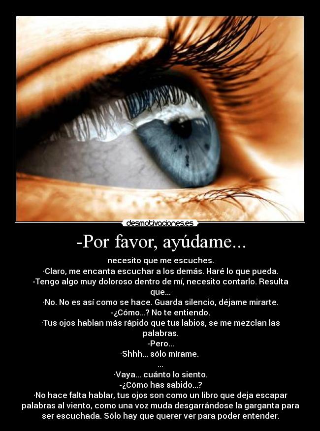 -Por favor, ayúdame... -
