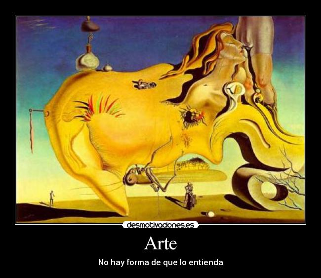 Arte - No hay forma de que lo entienda