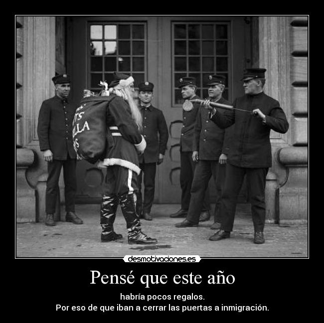 carteles nart santa claus reyes son inmigrantes lol desmotivaciones