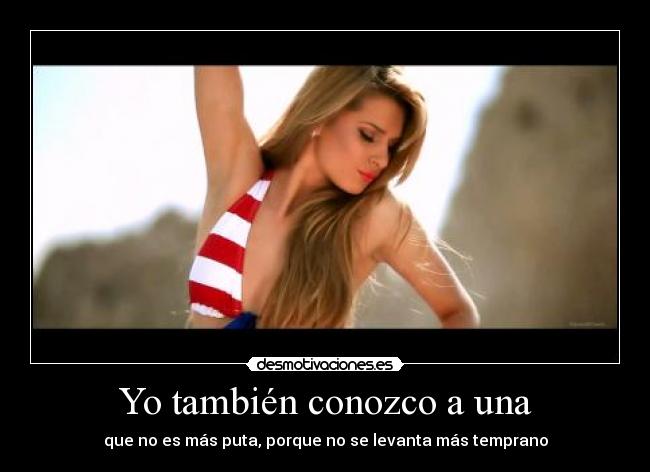 Yo también conozco a una -