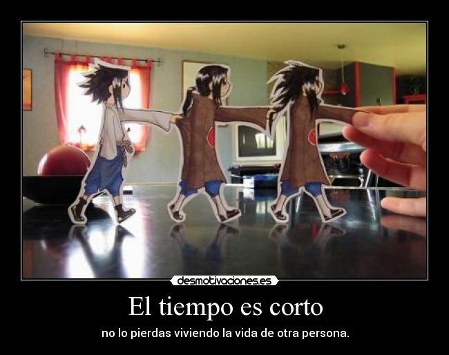 carteles tiempo corto looliipop sasuke itachi madara desmotivaciones