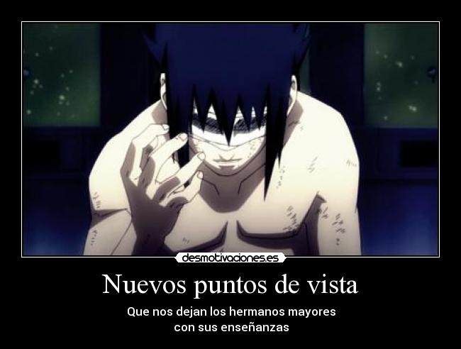Nuevos puntos de vista - Que nos dejan los hermanos mayores
con sus enseñanzas