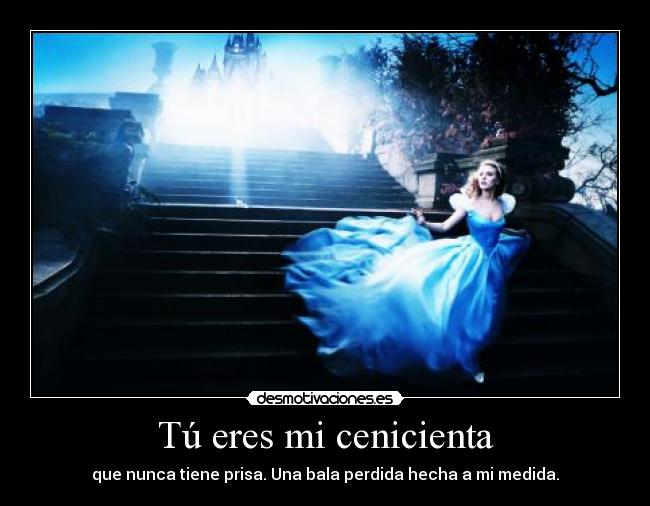 Tú eres mi cenicienta - 