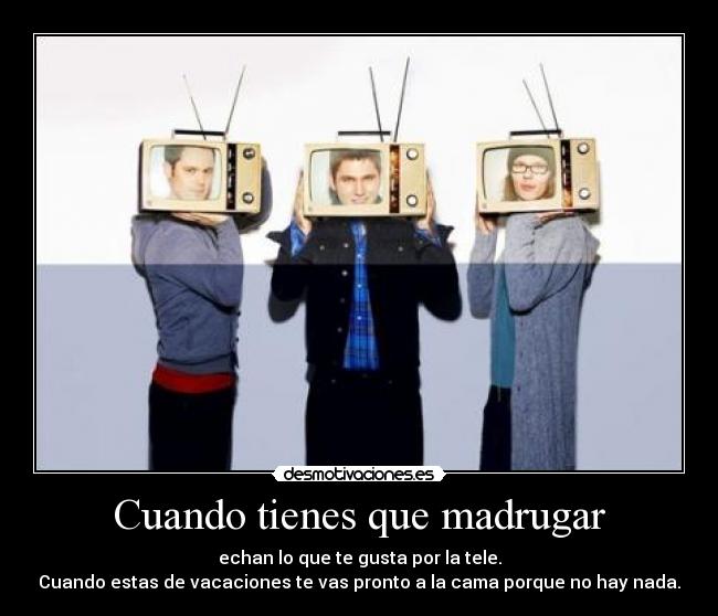 Cuando tienes que madrugar -