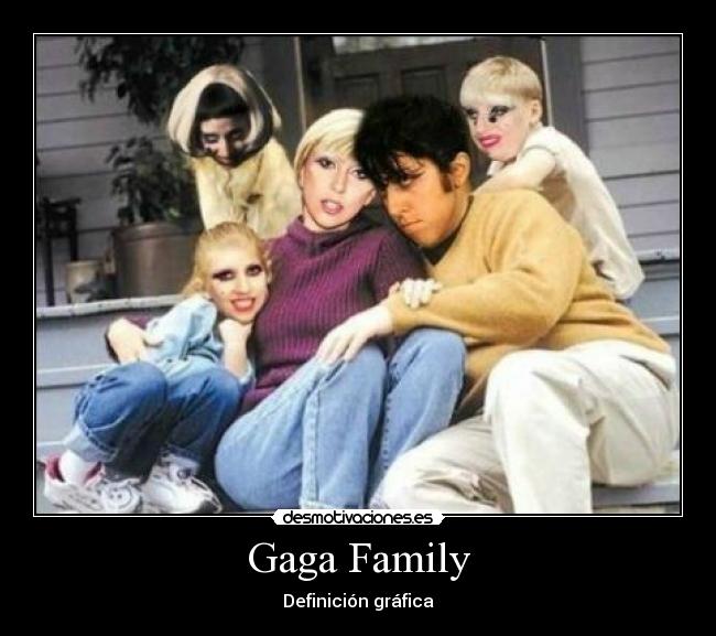 Gaga Family - 