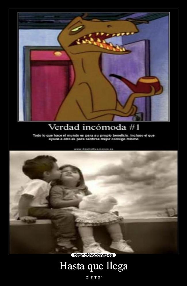 Hasta que llega - el amor