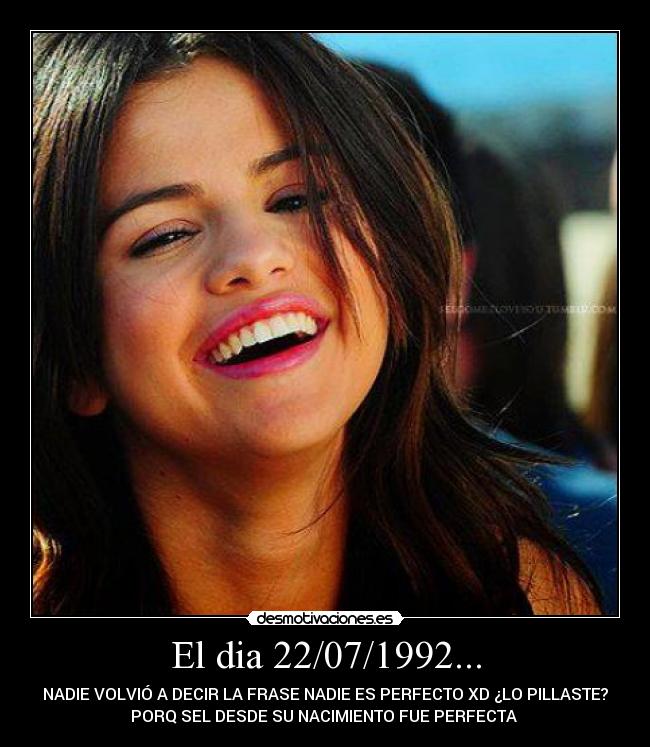 El dia 22/07/1992... -