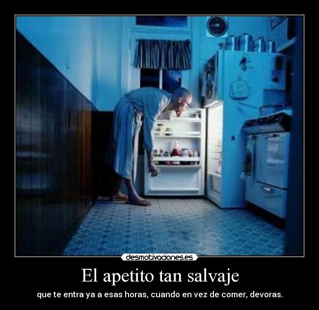 El apetito tan salvaje -