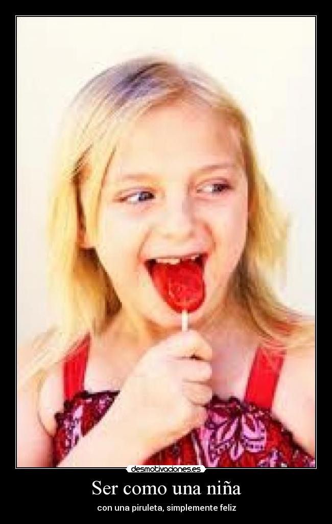 Ser como una niña - con una piruleta, simplemente feliz