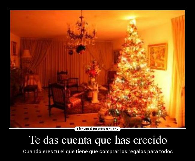 Te das cuenta que has crecido - Cuando eres tu el que tiene que comprar los regalos para todos