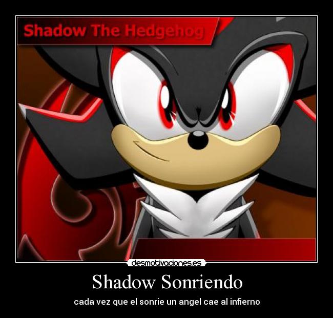 Shadow Sonriendo - 