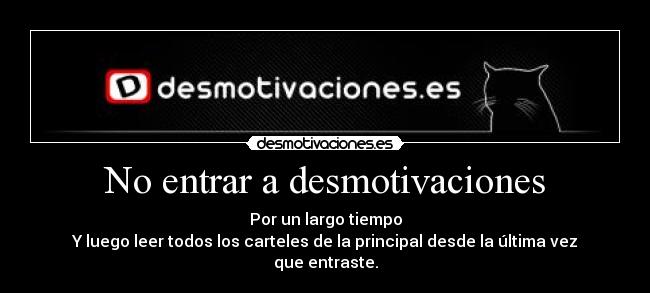 No entrar a desmotivaciones - 