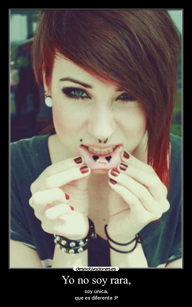 Yo no soy rara, -